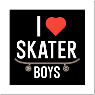 I love skater boys Posters and Art